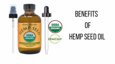 Benefits of Hemp Seed Oil
