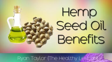 Hemp Seed Oil: Benefits and Uses