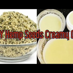 DIY Hemp Seeds Oil Creamy For Hair Growth And Skin Glow | Extreme Hair Growth With Hemp Seeds Cream