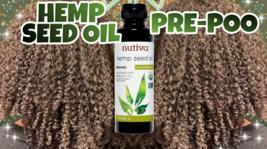 HEMP SEED OIL PRE-POO TREATMENT 4 LENGTH RETENTION, ELASTICITY, & SOFTER NATURAL HAIR | Curly Tells